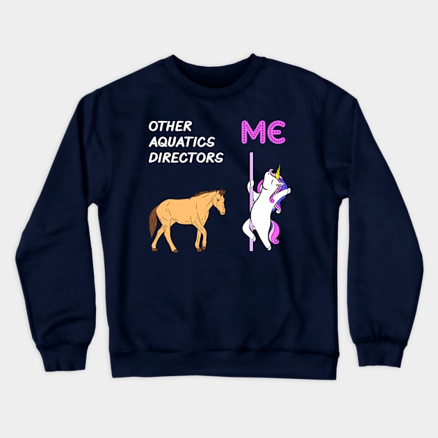 Aquatics Director - Unicorn & Horse Design Crewneck Sweatshirt by best-vibes-only